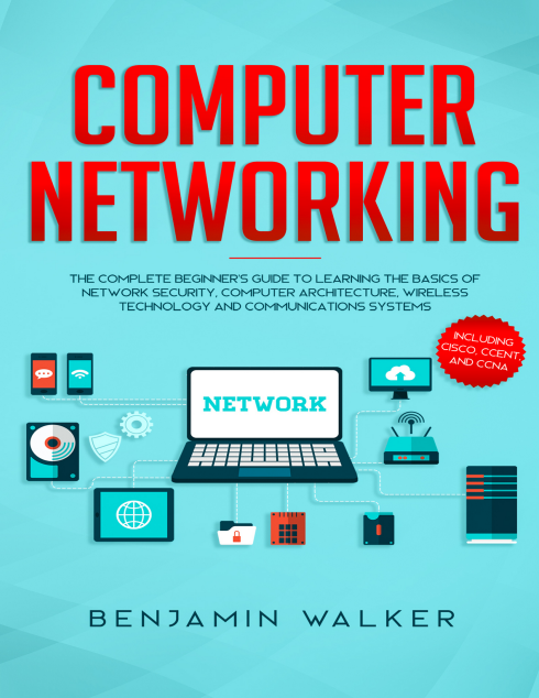 Computer Networking The Complete Beginner’s Guide